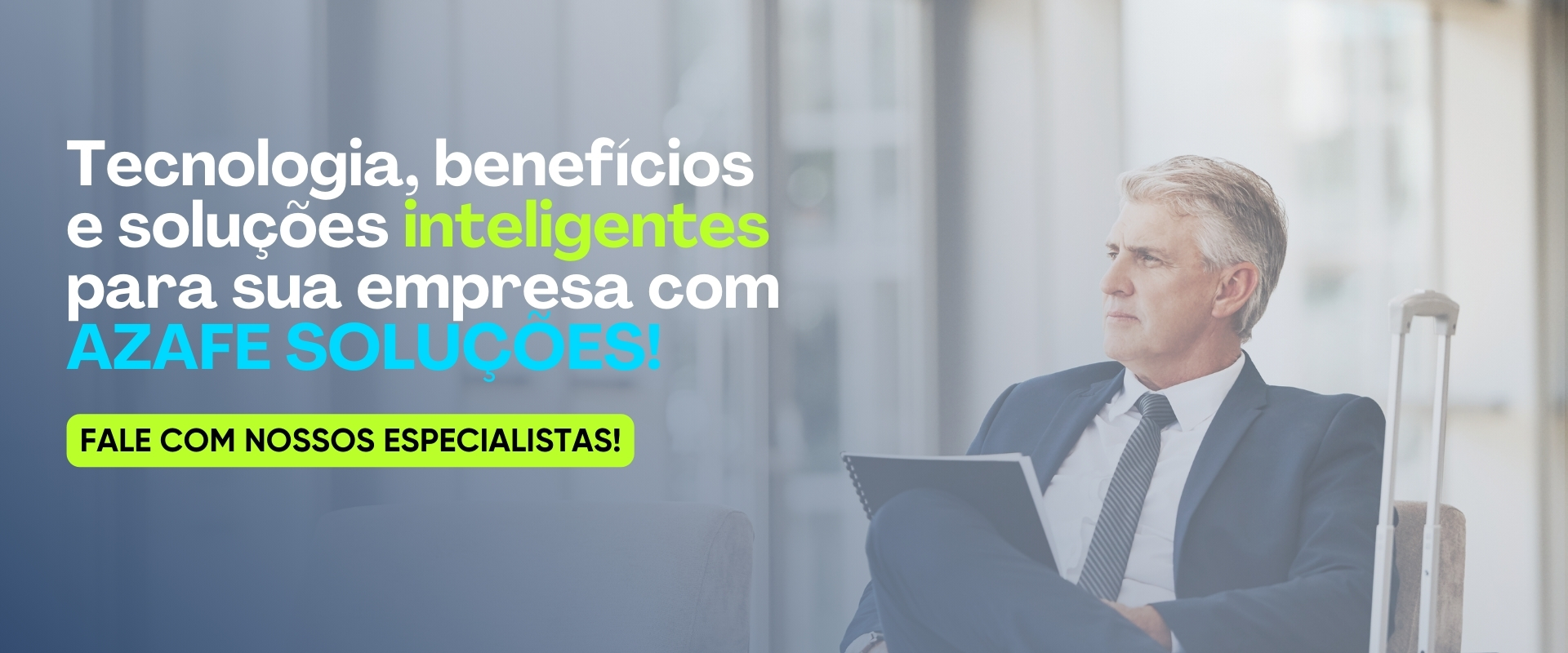 Azafe Soluções - Banner Principal e Atendimento com Especialistas